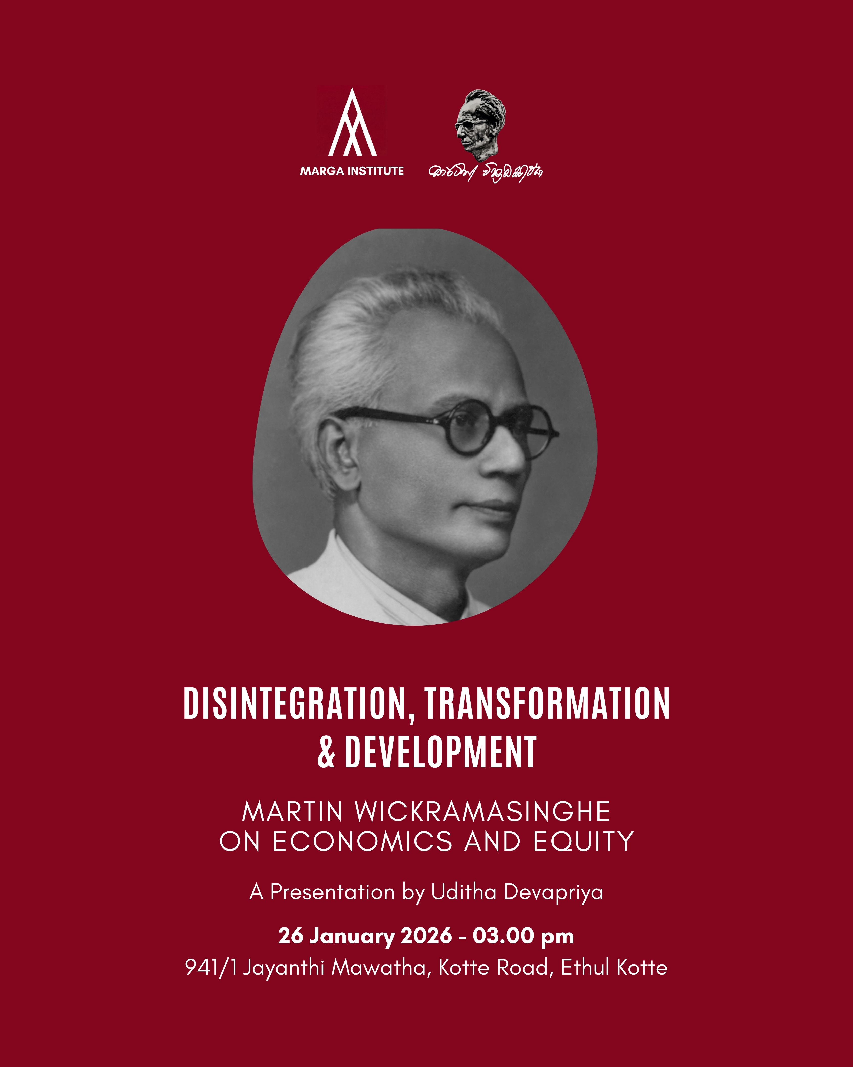 Disintegration, Transformation & Development - Martin Wickramasinghe on Economics and Equity
